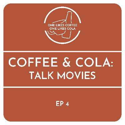 Coffee & Cola Talk Movies