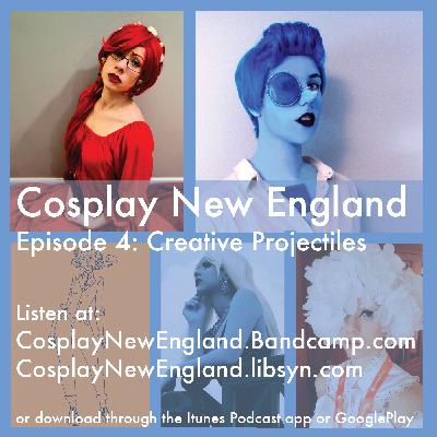 Cosplay New England Episode 4: Creative Projectiles