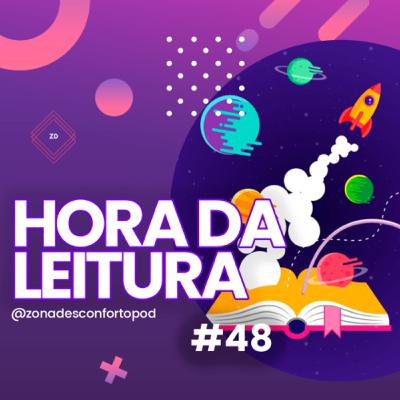 Episódio #48 - Hora da Leitura