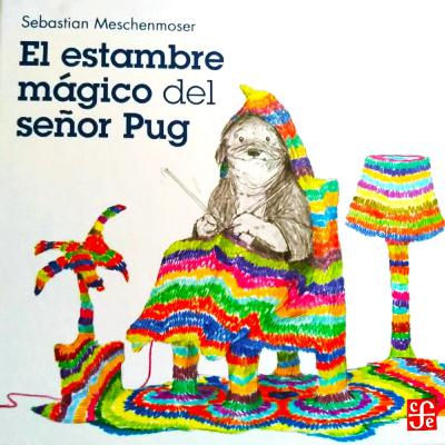 El estambre mágico del señor Pug