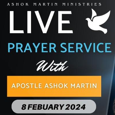 Live Prayer Service 8 Feb 2024 ( Ashok Martin Ministries ) Live Prayer Service 8 Feb 2024 ( Ashok Martin Ministries )