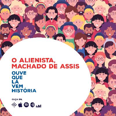 O Alienista, Machado de Assis