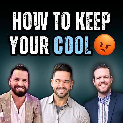 Ep 058: Why You Keep  Losing Your Temper —And How to Stop
