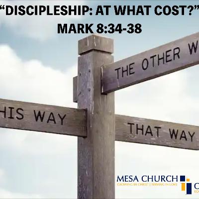 Discipleship: At What Cost? (II)