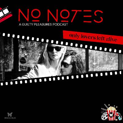 No Notes: Only Lovers Left Alive