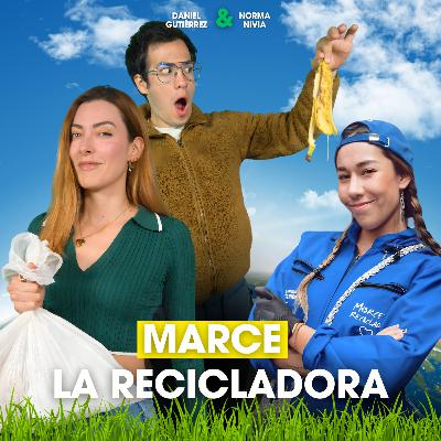 De Sara a Marce - La construcción del Recliclamor - Marce La Recicladora