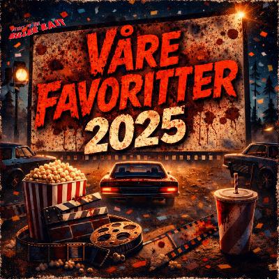 Episode 216: Våre film- og seriefavoritter 2025