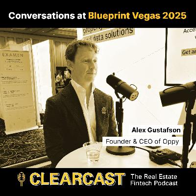 Conversations at Blueprint Vegas 2025: Alex Gustafson, Oppy Founder & CEO Conversations at Blueprint Vegas 2025: Alex Gustafson, Oppy Founder & CEO