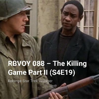 RBVOY 088 – The Killing Game Part II (S4E19)