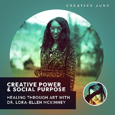 Creative Freedom Unleashed – Exploring Limitless Expression with Dr. Lora-Ellen McKinney