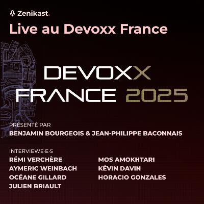 Zenikast - Saison 2 - Episode Bonus - Live au Devoxx France Zenikast - Saison 2 - Episode Bonus - Live au Devoxx France