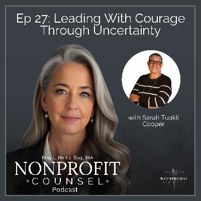 Leading With Courage Through Uncertainty With Sarah Tuakli Cooper