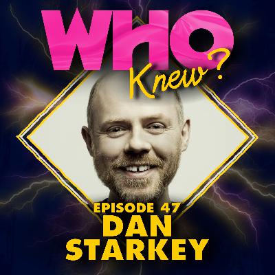 #47: Dan Starkey #47: Dan Starkey