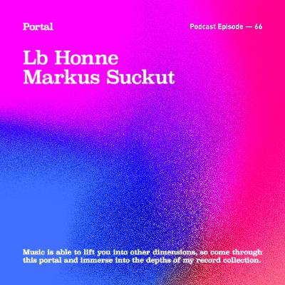 Portal Episode 66 by Markus Suckut and Lb Honne