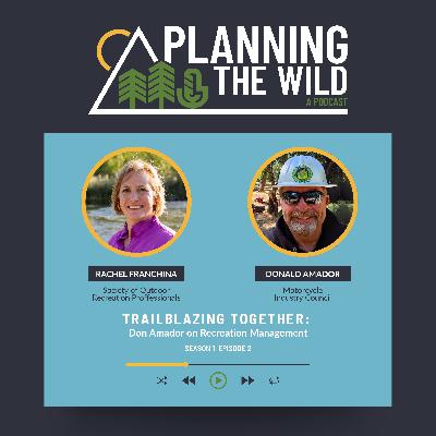 Trailblazing Together: Don Amador on Recreation Management