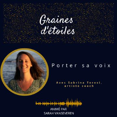 #24 - Porter sa voix avec Sabrina Teresi
