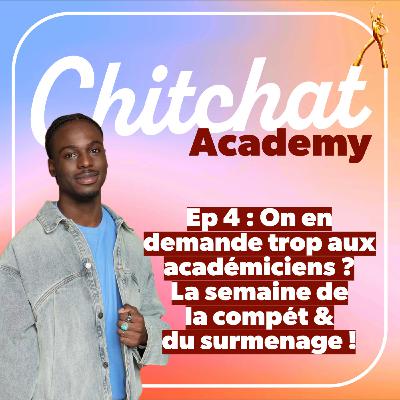 On en demande trop aux académiciens ?? La semaine de la compét & du surmenage • [Chitchat Academy • React Sem 3]