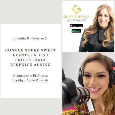 Conoce sobre los servicios de Sweet Events PR y a su propietaria Berenice Albino