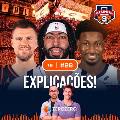 T6, Ep. 28 | Trade Deadline: razões e explicações