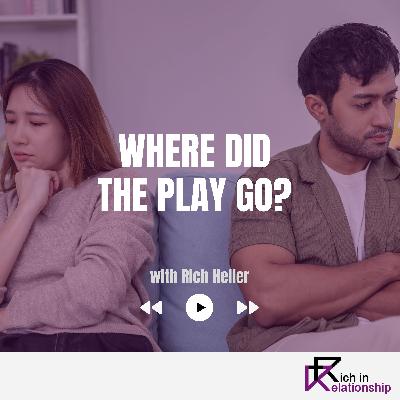 Where Did the Play Go?