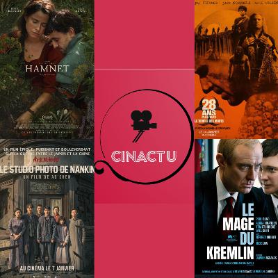 CinActu #50: Hamnet, Ma Frère, 28 Ans Plus Tard Partie 2, Le Mage du Kremlin, Le Gâteau du Président, L’Affaire Bojarski, Le Studio Photo de Nankin, Father Mother Sister Brother, Greenland 2 & autres