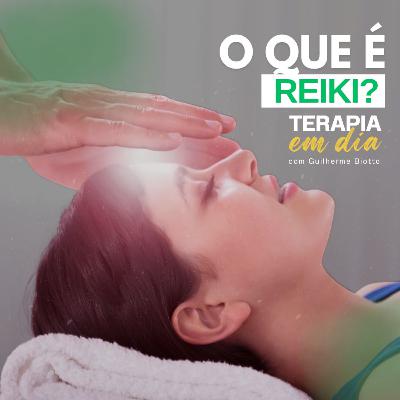 #09 - O Que é Reiki?