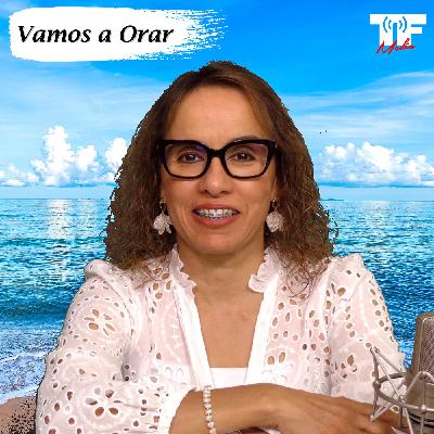 Vamos a Orar, 14 de Mayo del 2025