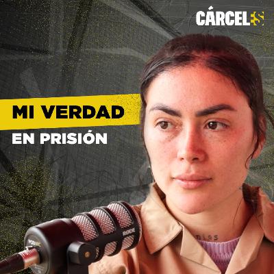 Entrevista completa Epa Colombia y Johana Bahamón desde la cárcel del Buen Pastor | Cárceles Podcast
