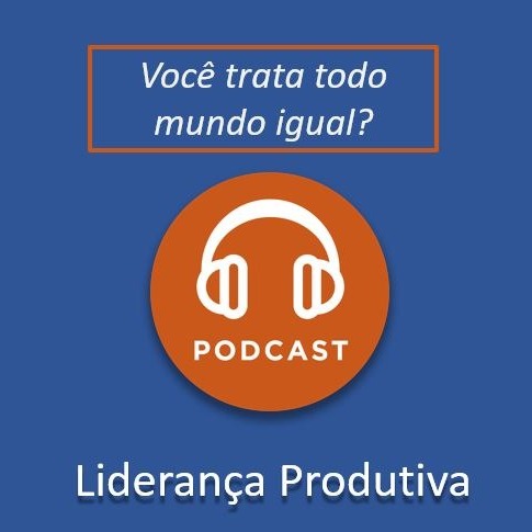 Você trata todo mundo igual? Você trata todo mundo igual?