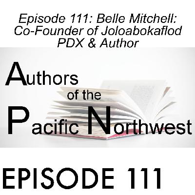 Episode 111: Elle Mitchell: Co-Founder of Jolabokaflod PDX & Author