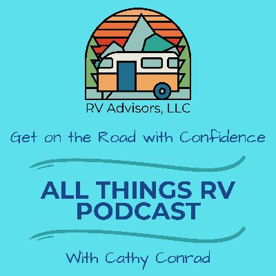52. Getting the Most Out of Work Camping: Real-Life Tips from Full-Time RVer Regina Kirby