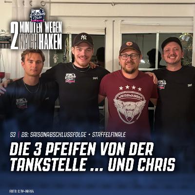 S3 | E28: Staffelfinale • Die 3 Pfeifen von der Tankstelle ... und Chris