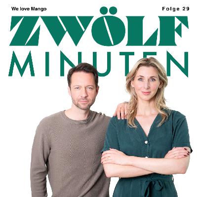 ZWÖLFminuten – #29 We love Mango