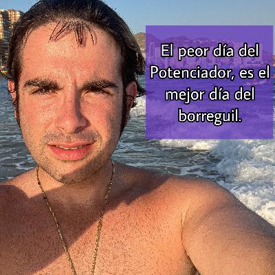 El peor día del Potenciador, es el mejor día del borreguil.