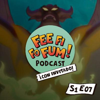 S01E07 - Fantasía (Segunda parte) **¡Con invitado!**