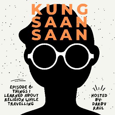 Episode 6: Things I Learned about Religion while Travelling