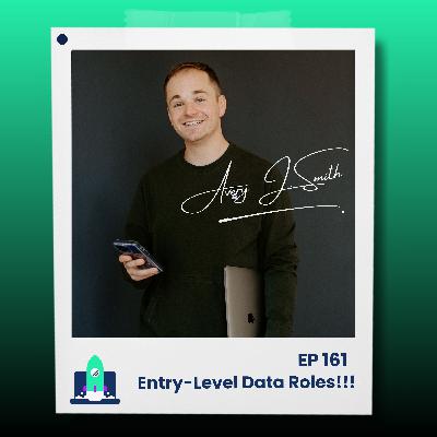 161: Entry Level Data Jobs That Are ACTUALLY Entry Level