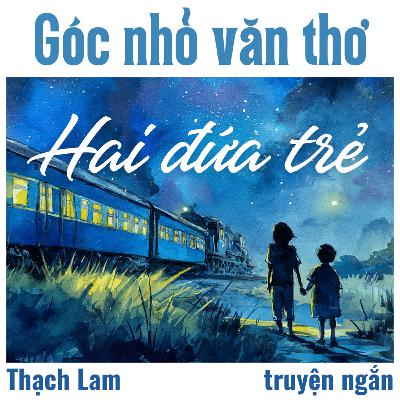 Hai đứa trẻ [Truyện ngắn] - Thạch Lam