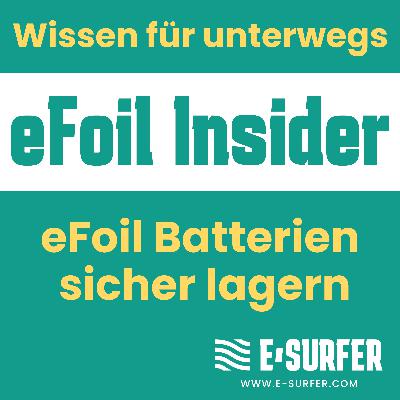 eFoil Batterien sicher lagern eFoil Batterien sicher lagern