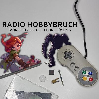 Radio Hobbybruch #53 Viele gespielte Spiele, 3D Druck Problemchen und Messeauftakte. Radio Hobbybruch #53 Viele gespielte Spiele, 3D Druck Problemchen und Messeauftakte.
