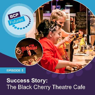 Bounced Back: The Creative Community Catalysts Supporting the Performing Arts with The Black Cherry Theatre Cafe’s Rachel Maddix and John Davis #S1E5