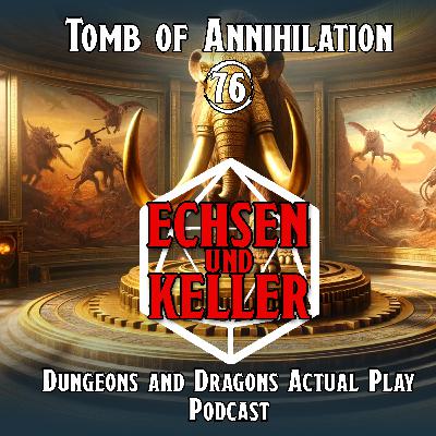 Echsen und Keller #2.76 - Tomb of Annihilation