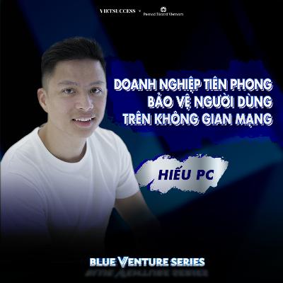 Hiếu PC | Xây dựng ngân hàng dữ liệu chống lại lừa đảo trực tuyến | BVS EP03 Hiếu PC | Xây dựng ngân hàng dữ liệu chống lại lừa đảo trực tuyến | BVS EP03