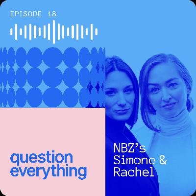Leveraging your network and living your positioning with Simone and Rachel, Co-founders @ NBZ Leveraging your network and living your positioning with Simone and Rachel, Co-founders @ NBZ