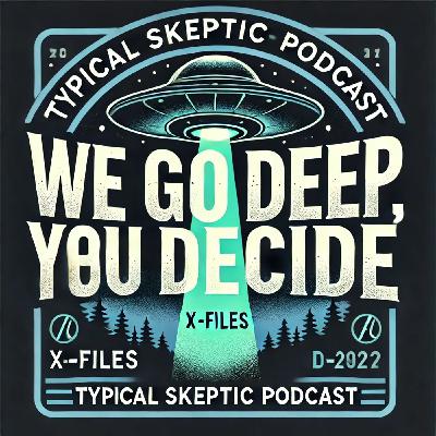 X Files, Live Readings and Conspiracy Chat with Joe Grimm - Typical Skeptic # 2450