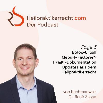 005 Botox-Urteil! GebüH-Faktoren? HP&KI-Dokumentation - Updates aus dem Heilpraktikerrecht 005 Botox-Urteil! GebüH-Faktoren? HP&KI-Dokumentation - Updates aus dem Heilpraktikerrecht