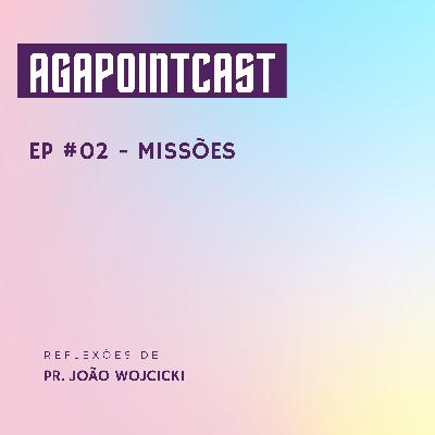 #EP 2 - Missões