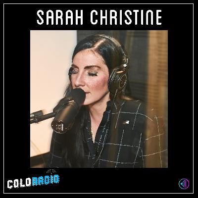 ColoRadio Spotlight: Sarah Christine