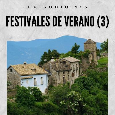 115. Festivales de verano en Aragón (parte 3)