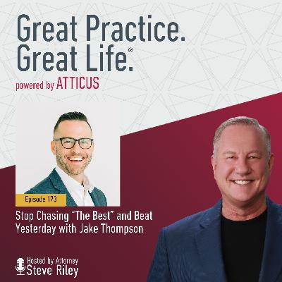 Stop Chasing "The Best" and Beat Yesterday with Jake Thompson | Ep. 173